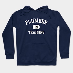 Plumber in Training Hoodie